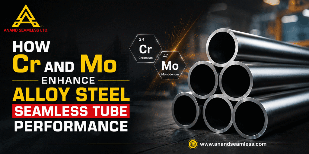 How Cr and Mo Enhance Alloy Steel Seamless Tube Performance 