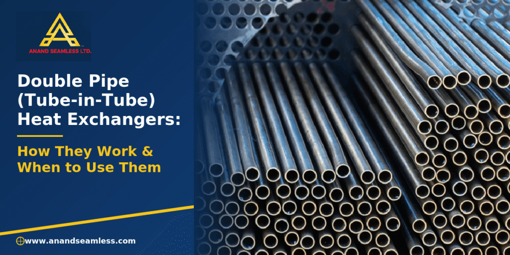 Double Pipe (Tube-in-Tube) Heat Exchangers: How They Work & When to Use Them